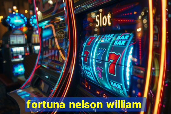 fortuna nelson william